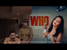 WHO I Malayalam short Movie I Arun V Nadh I Sreeraj Panicker I Diya Lal