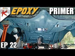 Epoxy Primer & Seam Sealer Bottom of the Car | 1972 Chevy Nova Restoration: RUSTORATIONS EP 22