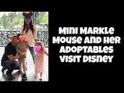 Mini Markle Mouse and her 'Adoptables' visit Disney