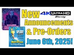 New 4K UHD Blu-ray Announcements & Pre-Orders for June 6th, 2025!