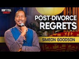 Post-Divorce Regrets | Simeon Goodson | Stand Up Comedy