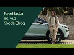 Pavel Liška řídí vůz Škoda Elroq | Škoda Auto