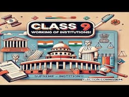 CBSE Class 9 || Political Science || Working of Institutions || Animation || in English
