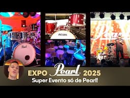 Giro na Expo PEARL 2025 um evento GIGANTE só da PEARL DRUMS