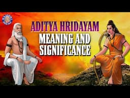 Aditya Hrudayam Stotram Meaning and Significance | Powerful Mantra From Ramayana | Rajshri Soul