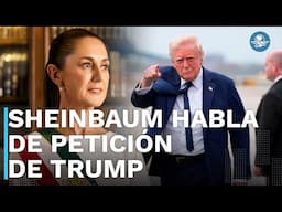 Así respondió Sheinbaum a petición de Trump de intervención del ejército de EU en México