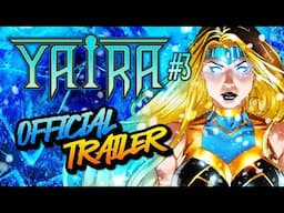 Yaira #3 Official Trailer | Pre-order NOW