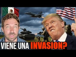 ¿EE.UU. VA A INVADIR MÉXICO? 🇺🇸🚀🇲🇽