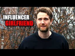 When Your Girlfriend Becomes an Influencer