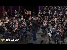 An Armed Forces Day Salute | The U.S. Army Field Band