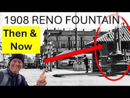 Reno 1908 DRINKING FOUNTAIN Virginia Street Train Depot Then and Now; Historic Reno Nevada