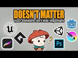 Your Game dev software doesn't matter