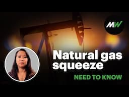 Where investors can win as natural gas prices rise this summer | Need to Know