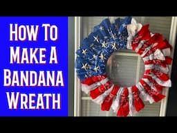 How To  Make A Bandana Wreath