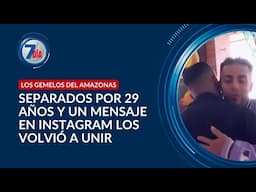 Conmovedor reencuentro de gemelos separados al nacer: 29 años después - Séptimo Día