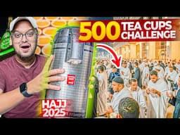 Midnight Tea Challenge for 500 Hajjis – Can We Do It? | Hajj-2025 Special Tea for Hujjaj in Aziziya