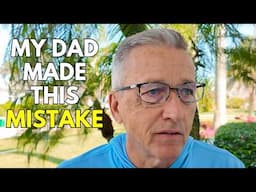 The #1 Lesson I Learned From My Father's Painful Retirement...