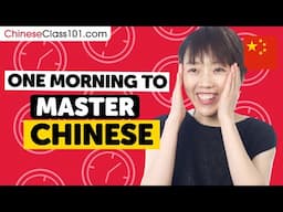One Morning to Learn Chinese (Perfect for All Beginners)