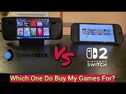 Nintendo Switch 2 vs Steamdeck OLED Comparison | Which One Do I Buy My Games On Now?
