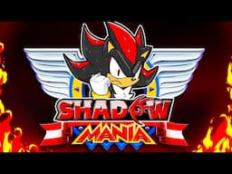 O INCRÍVEL SHADOW MANIA!