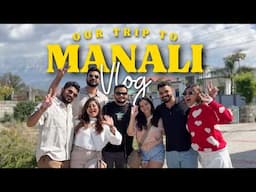 A YJHD style trip to Manali & Dharamshala 🏔️✨ | Friend's Proposal 😍💍 Unexpected Snowfalls ❄️