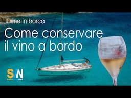 Come conservare il vino in barca