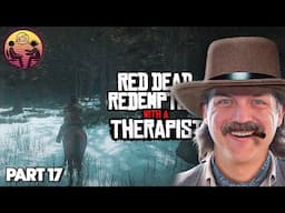 Red Dead Redemption with a Therapist: Part 17