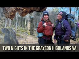 Backpacking: We Hike Mt Rogers & The Grayson Highlands In Virginia