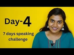 Day 4 of 7 days English speaking Challenge! | Siri Ramala