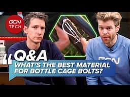 Corroded Bottle Cage Bolts, Noisy Groupsets & Changing Bike Fits | GCN Tech Clinic