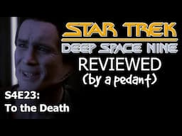 Deep Space Nine Reviewed! (by a pedant) S4E23: TO THE DEATH