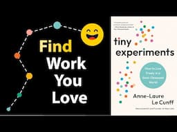 Feeling stuck? Read this book: TINY EXPERIMENTS by Anne-Laure Le Cunff | Core Message