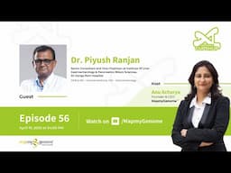 Understanding Gut & Liver Health with Dr. Piyush Ranjan | Genomic Gupshup Ep. 56