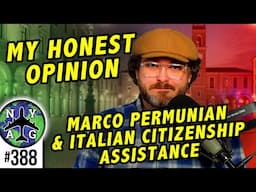 Marco Permunian & Italian Citizenship Assistance: My Honest Opinion