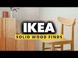 BEST IKEA SOLID WOOD Products - Ikea Finds That Will Last Forever