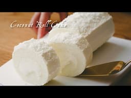 Fluffy Coconut Roll Cake ☁️ | A Pure White Summer Dream Recipe!