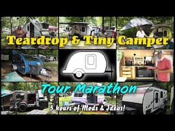 Teardrop & Tiny Camper Tour Marathon!  5 HOURS of Mods & Ideas for Small Campers/Trailers