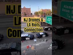The New Jersey Drones & LA Riots Connection