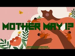 Mother May I? - A Message By: G. Craige Lewis of EX Ministries