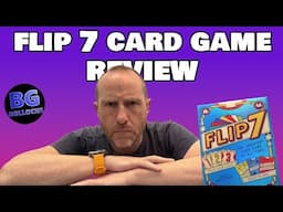 Flip 7 Card Game Review