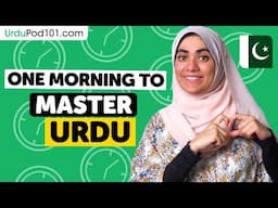 One Morning to Learn Urdu (Perfect for All Beginners)