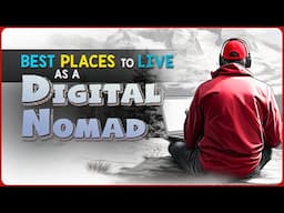 BEST Places To Live FINANCIALLY As A DIGITAL NOMAD