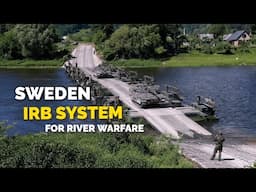 Sweden’s IRB System: The Key to Dominating Wet-Gap Crossings
