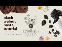 How to Dye with Black Walnut Paste