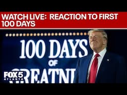 WATCH LIVE: Reaction to Trump's 100 days