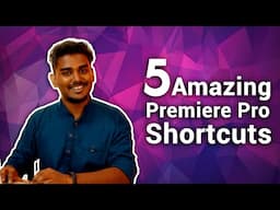 5 Amazing Premiere Pro Shortcuts You must Know to Speed up your Editing