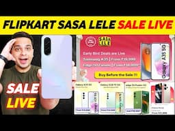 SALE LIVE 🔥 Flipkart Sasa Lele Sale - Best Smartphone Deals & Offers | Flipkart Best Mobile Offers 🔥