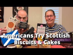 Americans Try Scottish Biscuits and Cakes