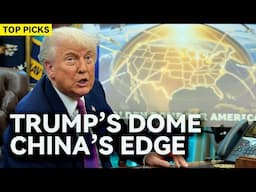 How Will Trump’s Golden Dome Benefit China?