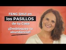🚪PASILLOS en Feng Shui. ¡Pueden estar BLOQUEANDO Tu Energía y Tu Dinero! 🚫